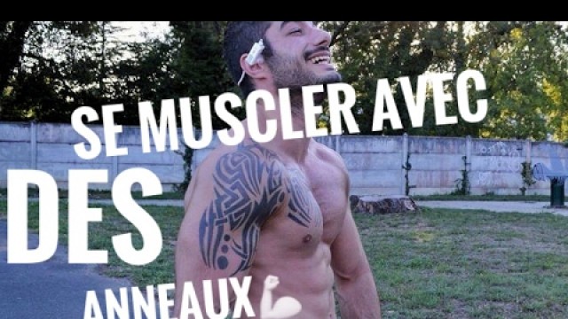 'SE MUSCLER Avec des ANNEAUX de GYM !  EXERCICES RINGS GYMS'