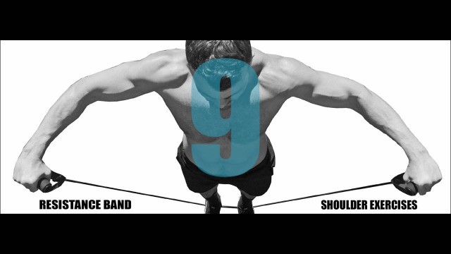 '9 Resistance Band Shoulder Exercises and What Part of the Shoulder They Target'