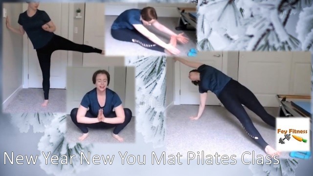 'New Year New You Mat Pilates Class! Total Body Fitness w/Dumbbells! *FREE* 50 Min 2/2/21 Fey Fitness'