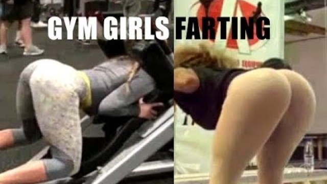 'Sexy Gym Girls FARTING Madness'