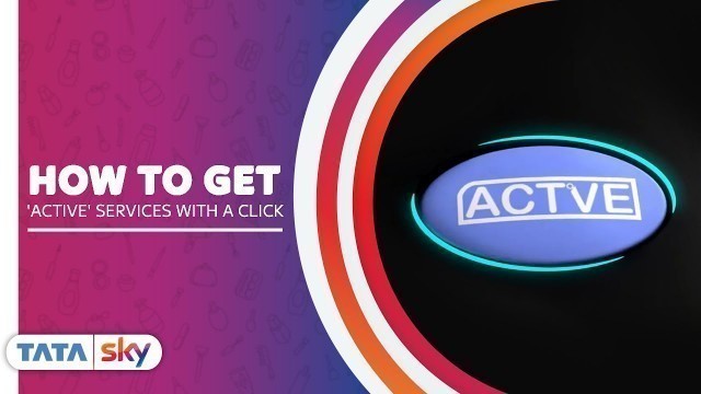 'Tata Sky | How to get Tata Sky Active services with a click?'