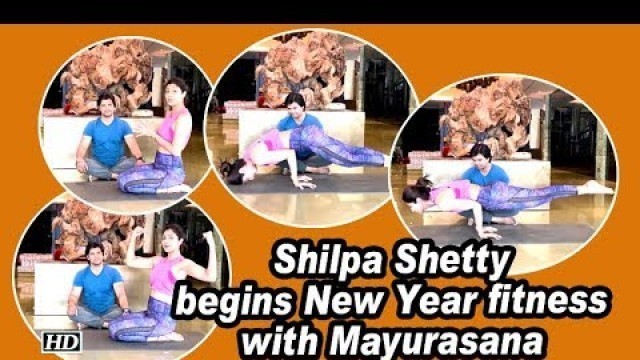 'Shilpa Shetty begins New Year fitness with Mayurasana'