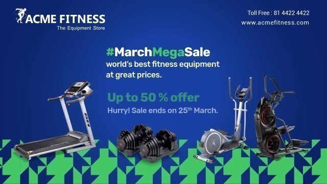 'Acme Fitness March Mega Sale 19th to 25th March'