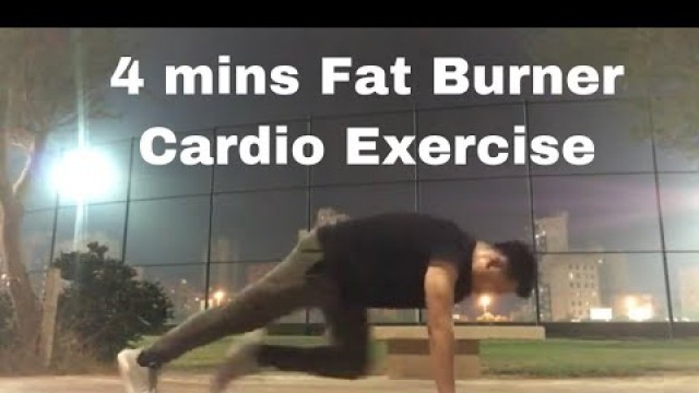 '4 mins Fat Burner Cardio Exercise!!!'