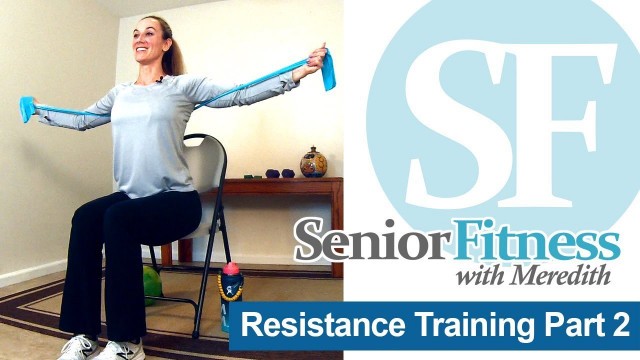 'Senior Fitness - Resistance Band Exercises for Seniors'