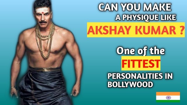 'Make A Physique Like \'AKSHAY KUMAR\' | क्या आप \'AKSHAY KUMAR \' जैसी बॉडी बना सकते है ?'