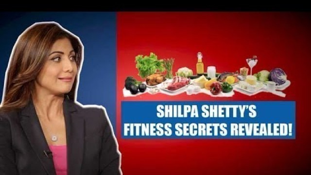 'Exclusive: Shilpa Shetty’s fitness secrets revealed!'