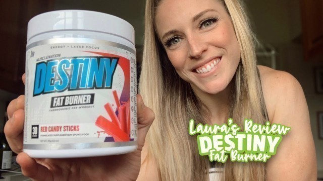 'Destiny Fat Burner Review - Muscle Nation - MAK Athlete Laura (2020) | MAK Fitness'