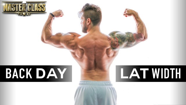 'BACK DAY | Build LAT WIDTH + THICKNESS | MasterClass #2 | Lex Fitness'