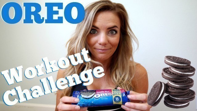 'OREO Workout Challenge | How to Burn off One Oreo!'