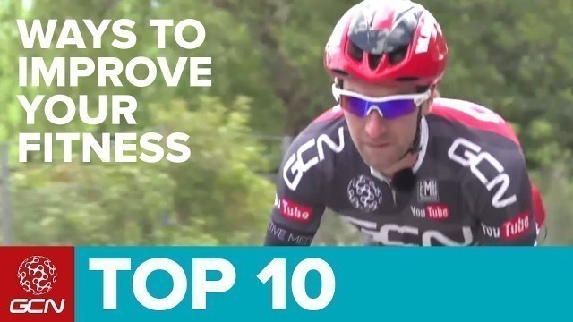 'Top 10 Ways To Improve Your Fitness'