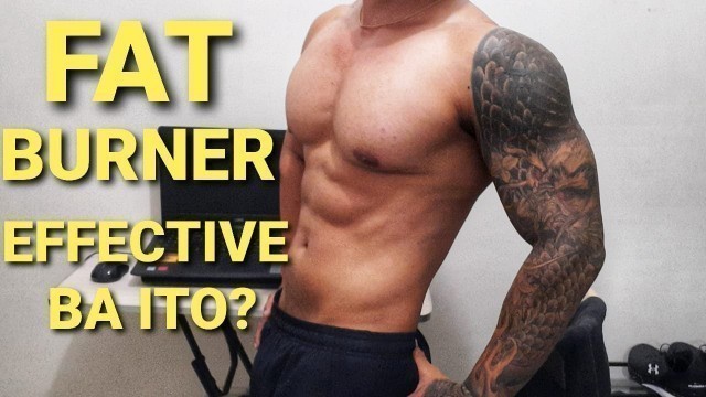 'SUPPLEMENT SA GYM | FAT BURNER | ANO ANG FAT BURNER | PAANO GUMAMIT NG FAT BURNER'