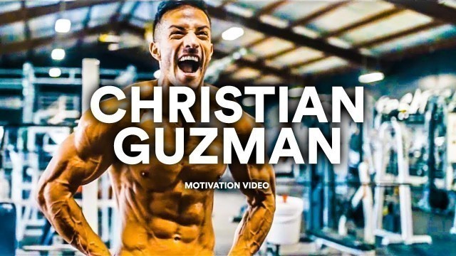 'CHRISTIAN GUZMAN - MOTIVATION VIDEO'