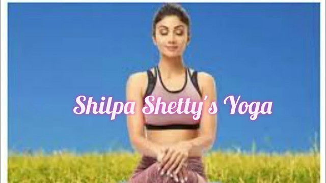 'Shilpa Shetty\'s Latest Yoga Tik tok videos ....'