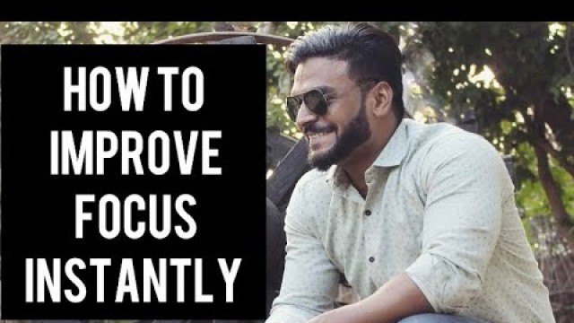 'How To Improve Focus Instantly | Mind and Mental Fitness'