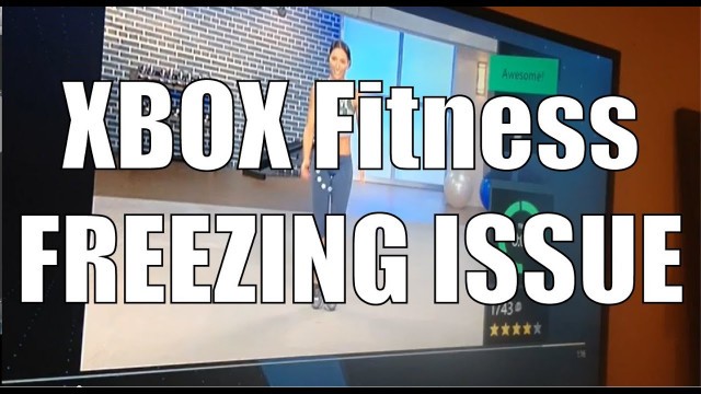 'Xbox Fitness - Issue with freezing videos'