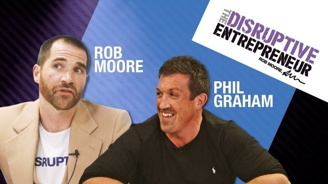 'When Fitness & Business Collide  | Rob Moore | Phil Graham'