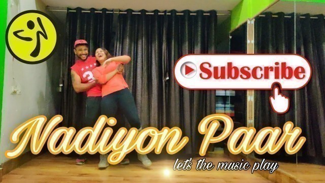 'Nadiyon paar Dance(Let the Music play) Zumba/Bollywood /Dance/Fitness/Janhvi ||By Sharadsuryawanashi'