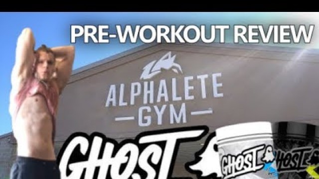 'GHOST | CHRISTIAN GUZMAN\'S PRE-WORKOUT REVIEW'