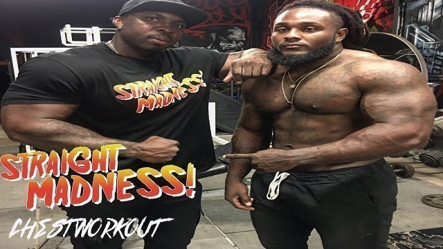 'STRAIGHT MADNESS CHEST WORKOUT | BIG ROB AND BOUNTY TANK KILLIN CHEST'