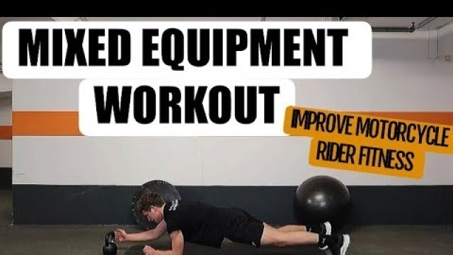 'Improve Motorcycle Rider Fitness | Mixed Equipment Workout | Moto Fitness'