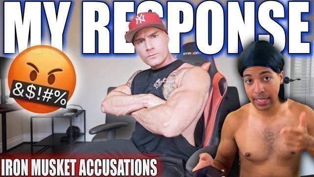 'RESPONDING TO THE ALLEGATIONS | Stealing Iron Muskets Anabolic Recipe'