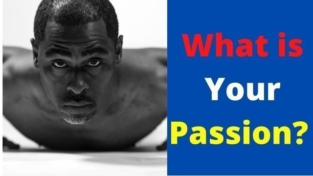 'Fitness is My Passion: What is Your Passion?'