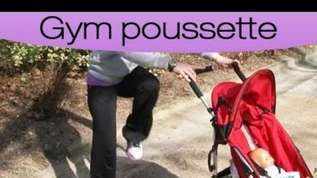 'Sport : Exercices en gym poussette'