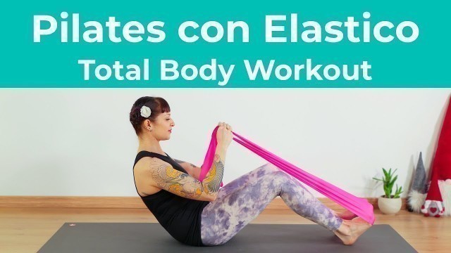 'Pilates Matwork con Elastico - Total Body Workout con Flex Band | Pilates a Casa | 40 Minuti'