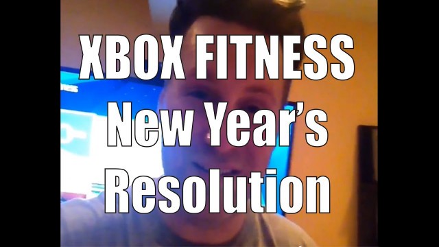 'Xbox Fitness New Year\'s Resolution'