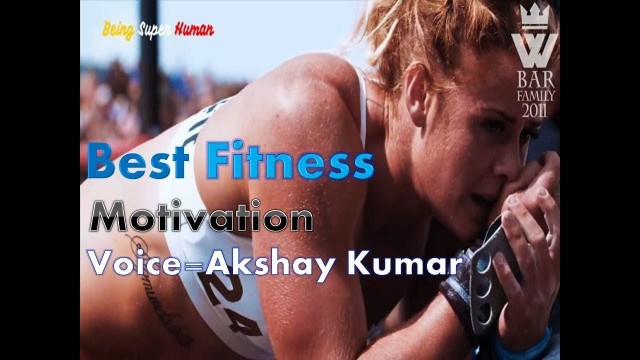 'Fitness Motivation By Akshay Kumar 2018||Best Motivational Video||'