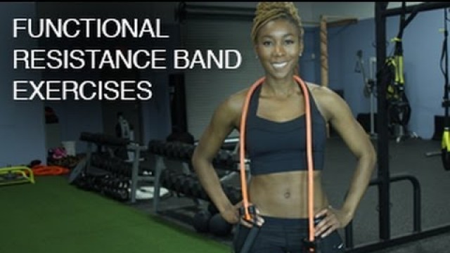 '3 Functional Resistance  Band Exercises'