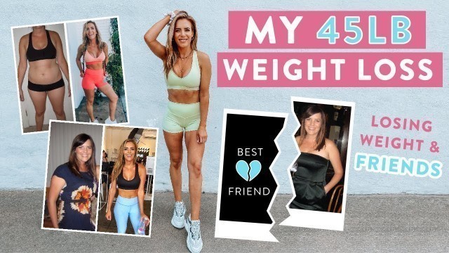 'My 45 Pound Weight Loss Story | Losing Weight & FRIENDS!'