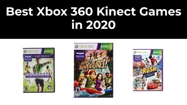 'Best Xbox 360 Kinect Games in 2020'