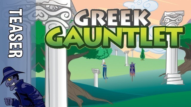 'Greek Gauntlet (Teaser)'