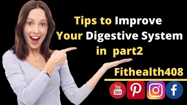 '#health #fitness #fithealth408 #fithealth10 Best Tips to Improve Your Digestive System in 2021 part2'