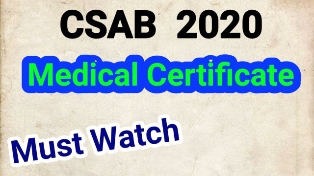 '(vvi) Be prepared Medical Certificate for CSAB Counselling 2020'