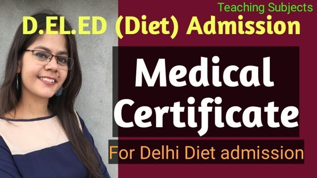 'Delhi DIET Admission || D.EL.ED MEDICAL CERTIFICATE || Deled Document || D.EL.ED ||# Teacher'