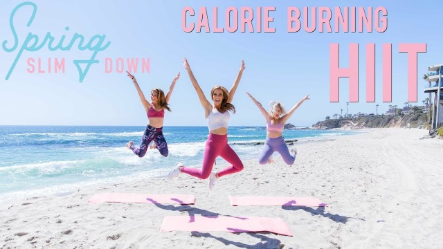 'Calorie Burning HIIT Workout | Spring Slim Down \'18'