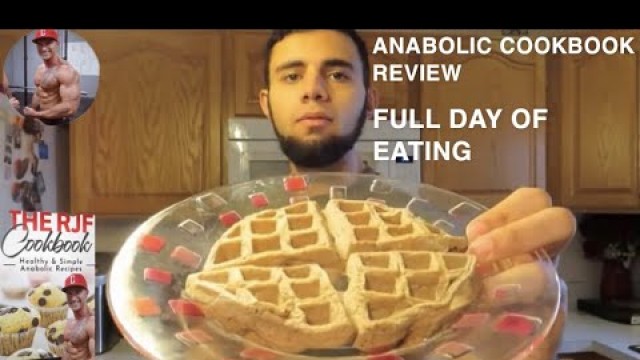 'REMINGTON JAMES FITNESS ANABOLIC COOKBOOK REVIEW | FULL DAY OF EATING'