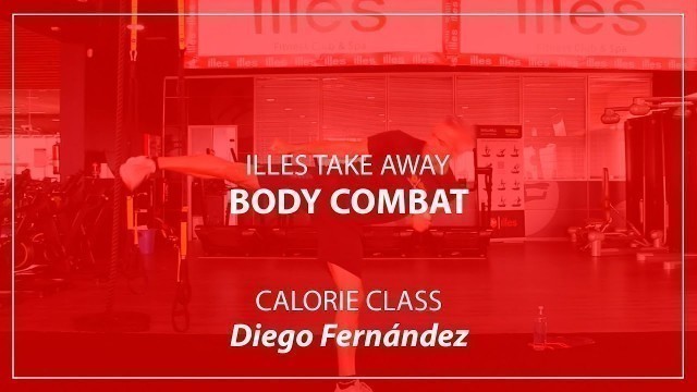 'ILLES TAKE AWAY - BODY COMBAT - DIEGO FERNÁNDEZ - Illes Fitness Club & Spa.'