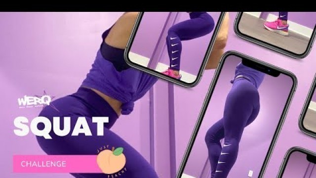 'WERQ Dance Fitness Squat Challenge'