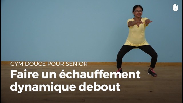 'Exercices d\'échauffements dynamiques | Gym douce'