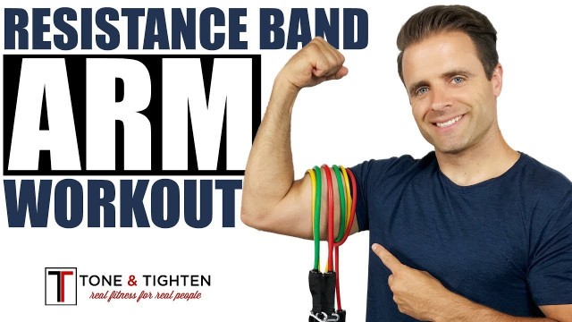 'Resistance Band Arm Workout - 6 Best Resistance Band Exercises To Tone And Strengthen Your Arms'