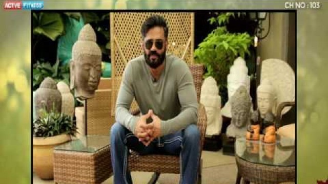 'Suniel Shetty talks about Yoga and the Actve Fitness Yogathon'