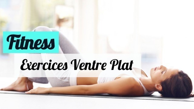 'Exercices Ventre Plat - Fitness'