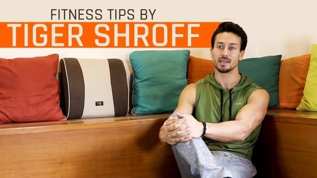 'MensXP: Fitness Tips By Tiger Shroff | How To Stay Fit Ft. Tiger Shroff'