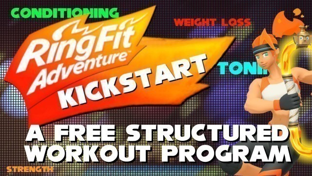 'RING FIT ADVENTURE KICKSTART! A Free Daily Workout Program For Ring Fit Adventure (Nintendo Switch)'