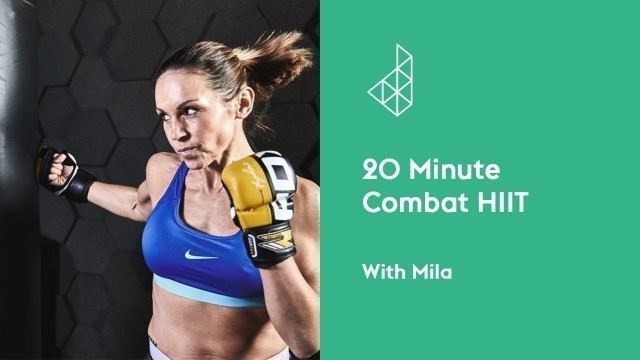 '20 Minute Combat HIIT Workout with Mila'