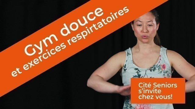 'Cité seniors s’invite chez vous! Gym douce et exercices respiratoires avec Paloma Laplace'